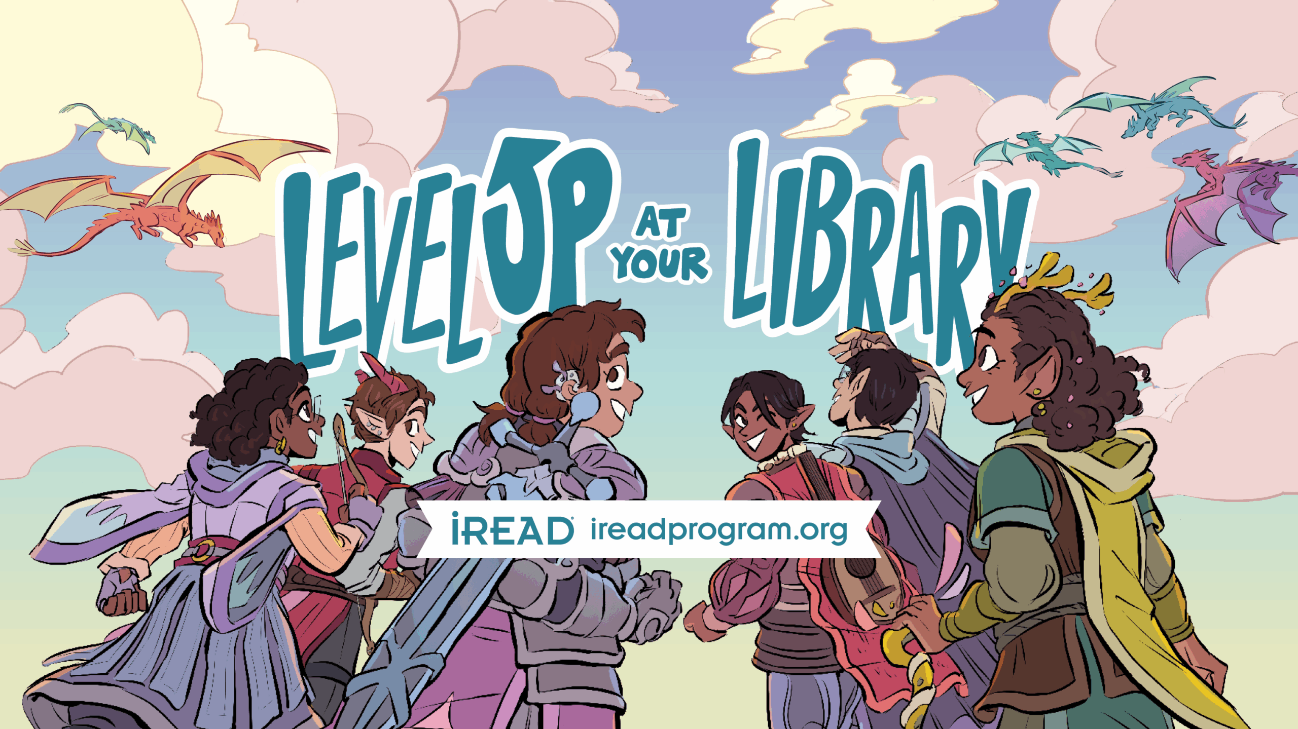 Six fantasy adventurers running toward the horizon where the words, "Level Up at Your Library" with five flying dragons in the sky. A logo with the words, "ireadprogram.org" is along the bottom of the image.